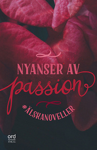 Cover for #Älskanoveller : Nyanser av passion