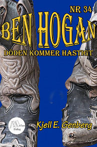 Omslagsbild för Ben Hogan – Nr 34 - Döden kommer hastigt