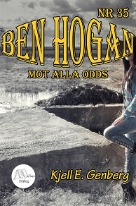Omslagsbild för Ben Hogan – Nr 35 -  Mot alla odds