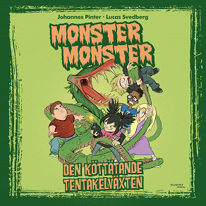 Cover for Monster Monster - Den köttätande tentakelväxten