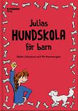 Cover for Julias hundskola för barn