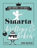 Cover for Smarta bröllopsboken : en bok för brudpar med stora bröllopsdrömmar och liten budget