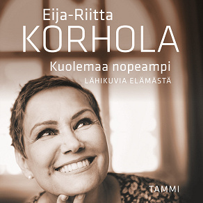 Cover for Kuolemaa nopeampi - Lähikuvia elämästä