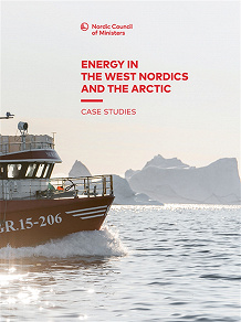 Omslagsbild för Energy in the West Nordics and the Arctic: Case Studies