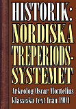 Omslagsbild för Det nordiska treperiodssystemet. En historik – Återutgivning av text från 1904