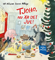 Cover for Tjoho, nu är det jul! : Adventsbok 2017
