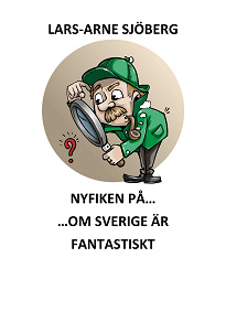 Omslagsbild för Nyfiken på om Sverige är fantastiskt