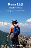 Omslagsbild för Resa Lätt i Makedonien: Vandring, byar och kristallklara sjöar