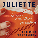 Omslagsbild för Juliette - kvinnan som läste på metron
