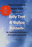 Omslagsbild för Matematikens Seger Över Slumpen:: Jolly Trot & Galopp System- De Optimala Systemen 1 (Trav/galoppsystem)