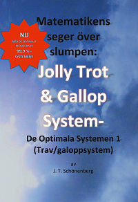 Cover for Matematikens Seger Över Slumpen:: Jolly Trot & Galopp System- De Optimala Systemen 1 (Trav/galoppsystem)
