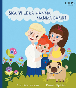 Omslagsbild för Ska vi leka mamma, mamma, barn?