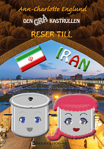 Omslagsbild för Den grå kastrullen reser till Iran