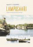 Omslagsbild för Lamposaari: Lappeenrannan ja Lauritsalan lähisaari Osa I