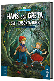 Omslagsbild för Lilla skräckbiblioteket 6: Hans och Greta i det hemsökta huset