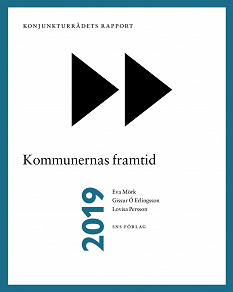 Omslagsbild för Konjunkturrådets rapport 2019: Kommunernas framtid
