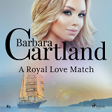 Omslagsbild för A Royal Love Match (Barbara Cartland's Pink Collection 83)