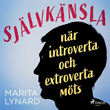 Omslagsbild för Självkänsla : när introverta och extroverta möts