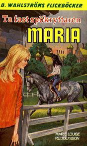Omslagsbild för Maria 3 - Ta fast spökryttaren, Maria