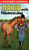 Omslagsbild för Maria 11 - Maria och Hästens dag