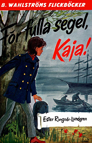 Omslagsbild för Kaja 4 - För fulla segel, Kaja!