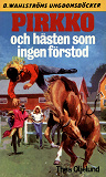 Omslagsbild för Pirkko 18 - Pirkko och hästen som ingen förstod