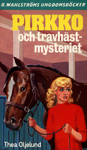 Omslagsbild för Pirkko 21 - Pirkko och travhäst-mysteriet