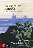 Omslagsbild för Erövringen av Amerika : Spanien och Nya världen 1492-1600