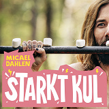 Cover for Starkt kul - Inledning: Du kan bli så stark som du vill