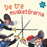 Omslagsbild för Våra klassiker 4: De tre musketörerna