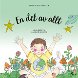 Cover for En del av allt : Mindfulness för barn