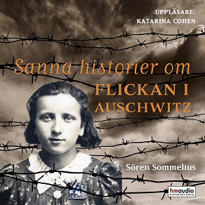 Omslagsbild för Sanna historier om flickan i Auschwitz