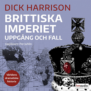 Cover for Brittiska imperiet. Uppgång och fall