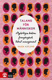 Cover for Talang för människor : Psykologin bakom framgångsrik talent management