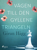 Omslagsbild för Vägen till den gyllene triangeln