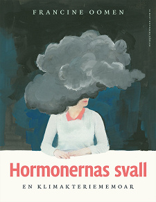 Omslagsbild för Hormonernas svall : En klimakteriememoar