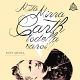 Cover for Mitä Minna Canth todella sanoi?
