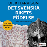 Cover for Det svenska rikets födelse