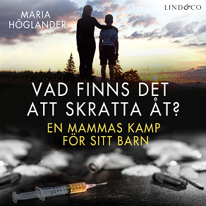 Omslagsbild för Vad finns det att skratta åt? En mammas kamp för sitt barn