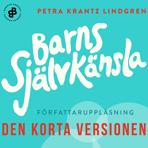 Omslagsbild för Barns självkänsla. Den korta versionen