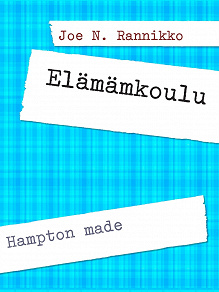 Omslagsbild för #Elämämkoulu: Hampton made