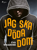 Omslagsbild för Jag ska döda dom!