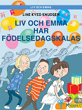 Omslagsbild för Liv och Emma: Liv och Emma har födelsedagskalas