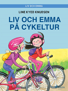 Omslagsbild för Liv och Emma: Liv och Emma på cykeltur