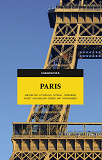 Cover for Paris. Arkitektur, litteratur, fotboll, terrorism, konst, kolonialism, serier, mat, katakomber