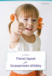 Omslagsbild för Pienet lapset ja kiusaamisen ehkäisy