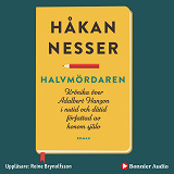 Bokomslag för Halvmördaren : krönika över Adalbert Hanzon i nutid och dåtid författad av honom själv