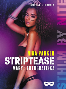 Omslagsbild för Striptease - Mary: Fotografiska S2E2
