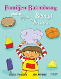 Omslagsbild för Familjen Bakmössas gluten-, mjölk- och sockerfria recept
