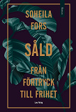 Cover for Såld : från förtryck till frihet